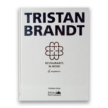 Tristan Brandt - Restaurants in Mode, Port Culinaire, 1 St