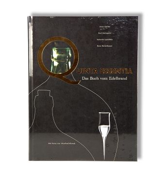 Quinta Essentia - Das Buch vom Edelbrand, von Alois Gölles, 1 St